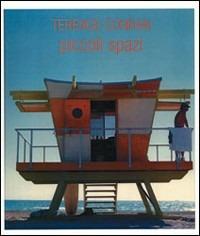 Piccoli spazi - Terence Conran - Libro Logos 2001 | Libraccio.it