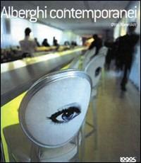 Alberghi contemporanei. Ediz. illustrata - Otto Riewoldt - Libro Logos 2002 | Libraccio.it