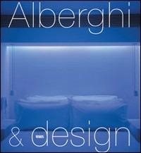 Alberghi & design  - Libro Logos 2002 | Libraccio.it