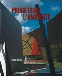 Progettare l'ambiente - Robert Holden - Libro Logos 2003 | Libraccio.it