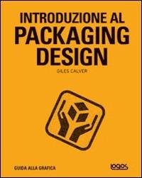 Introduzione al packaging design  - Libro Logos 2004 | Libraccio.it