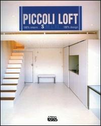 Piccoli loft  - Libro Logos 2004 | Libraccio.it