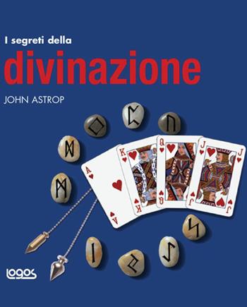 I segreti della divinazione  - Libro Logos 2004, I segreti | Libraccio.it