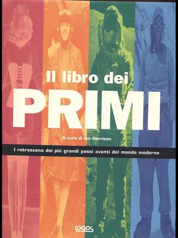 Il libro dei primi  - Libro Logos 2005 | Libraccio.it