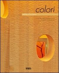 Dettagli d'architettura: colori - Oscar Riera Ojeda, James McCown - Libro Logos 2005 | Libraccio.it