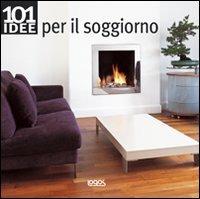 Centouno idee per il soggiorno - Bridget Bodoano - Libro Logos 2006 | Libraccio.it