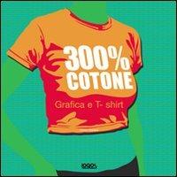 Trecento per cento cotone - Helen Walters - Libro Logos 2006 | Libraccio.it