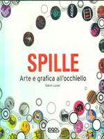 Spille. Arte e grafica all'occhiello - Gavin Lucas - Libro Logos 2007 | Libraccio.it