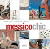 Messico chic. Ediz. illustrata