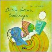 Dormi dormi, tartaruga
