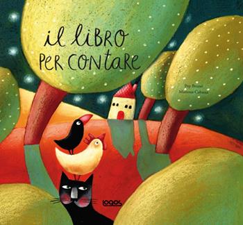 Il libro per contare - Bruno Pep, Mariona Cabassa - Libro Logos 2008, Illustrati | Libraccio.it