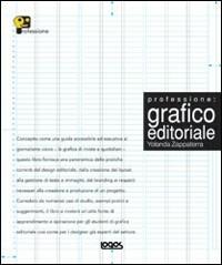 Professione: grafico editoriale. Ediz. illustrata - Nonie Niesewand - Libro Logos 2008 | Libraccio.it
