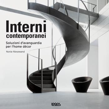 Interni contemporanei. Soluzioni d'avanguardia per l'Home Decor - Nonie Niesewand - Libro Logos 2008 | Libraccio.it