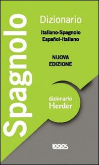 Dizionario Herder italiano-spagnolo, español-italiano - GIORDANO ANNA - Libro Logos 2012 | Libraccio.it