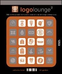 Logolounge - Catharine Fishel, Bill Gardner - Libro Logos 2008 | Libraccio.it