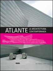 Atlante di architettura contemporanea. Ediz. illustrata