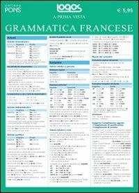 A prima vista grammatica: francese - Libro Logos 2009, A prima