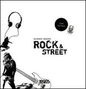 Rock and street. Con CD Audio