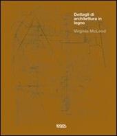 Dettagli di architettura in legno. Ediz. illustrata