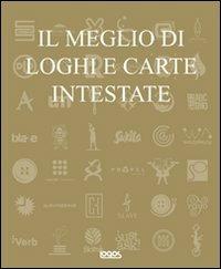 Il meglio di loghi e carte intestate  - Libro Logos 2012 | Libraccio.it