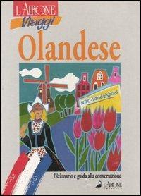 Olandese. Dizionario e guida alla conversazione - Christina G. Van Eekelen - Libro L'Airone Editrice Roma 1994, Guide alla conversazione | Libraccio.it