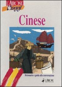 Cinese. Dizionario e guida alla conversazione - Lu Yin, Carlo Trobia - Libro L'Airone Editrice Roma 1998, Guide alla conversazione | Libraccio.it