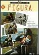 Figura  - Libro L'Airone Editrice Roma 1998, Disegno e pittura | Libraccio.it