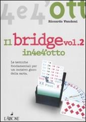 Il bridge. Vol. 2