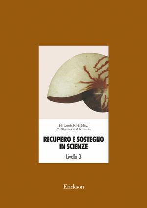 Recupero e sostegno in scienze. Livello 3  - Libro Erickson 1995, Materiali di recupero e sostegno | Libraccio.it
