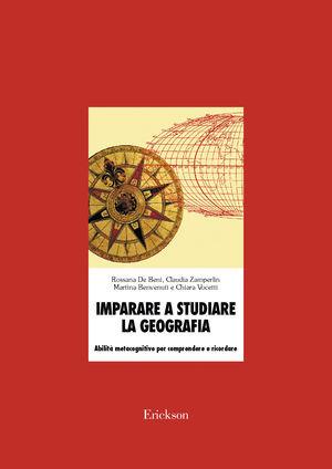 Imparare a studiare la geografia. Abilità metacognitive per comprendere e ricordare  - Libro Erickson 1995, Materiali di recupero e sostegno | Libraccio.it