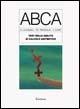 Test ABCA. Test delle abilità di calcolo aritmetico - Daniela Lucangeli, Patrizio Emanuele Tressoldi, Carmela Fiore - Libro Erickson 1998, Test e strum. valutazione psicol. educat. | Libraccio.it