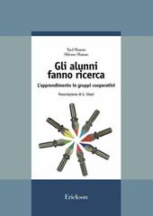 Gli alunni fanno ricerca. L'apprendimento in gruppi cooperativi