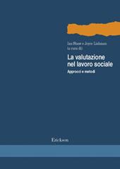 La valutazione nel lavoro sociale. Approcci e metodi