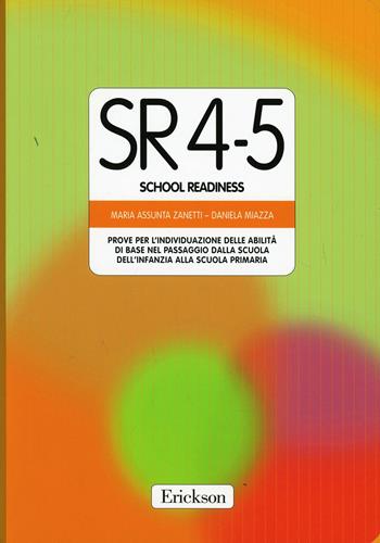 Test SR 4-5 (School Readiness). Prove per l'individuazione delle abilità di base nel passaggio dalla scuola materna alla scuola elementare  - Libro Erickson 2002, Test e strum. valutazione psicol. educat. | Libraccio.it