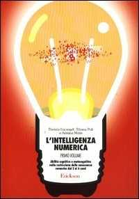 Image of L'intelligenza numerica. Vol. 1: Abilità cognitive e metacognitiv...
