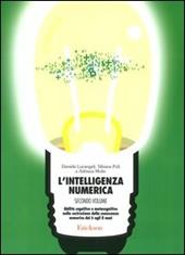 L'intelligenza numerica. Vol. 2: Abilità cognitive e metacognitive nella costruzione della conoscenza numerica dai 6 agli 8 anni