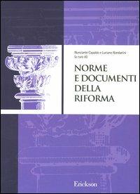 Norme e documenti della riforma  - Libro Erickson 2013, Cultura organizz. istituzioni scolastiche | Libraccio.it