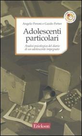 Adolescenti particolari. Analisi psicologica del diario di un adolescente impegnato