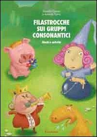 Filastrocche sui gruppi consonantici. Giochi e attività - Rossella Grenci, Antonio Spina - Libro Erickson 2013, Materiali di recupero e sostegno | Libraccio.it