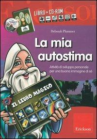 La mia autostima. Attività di sviluppo personale per una buona immagine di sé. Kit. Con CD-ROM - Deborah Plummer - Libro Erickson 2005 | Libraccio.it