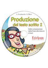 Produzione del testo scritto. CD-ROM. Vol. 2: Dalla composizione della frase alla stesura di testi