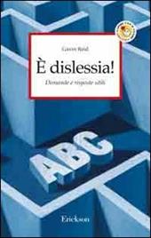 È dislessia! Domande e risposte utili