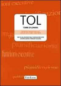 TOL. Torre di Londra. Test di valutazione delle funzioni esecutive (pianificazione e problem solving). Con CD-ROM - Giuseppina Sannio Fancello, Claudio Vio, Carlo Cianchetti - Libro Erickson 2013, Test e strum. valutazione psicol. educat. | Libraccio.it