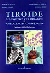 Tiroide. Diagnostica per immagini e approccio clinico ragionato