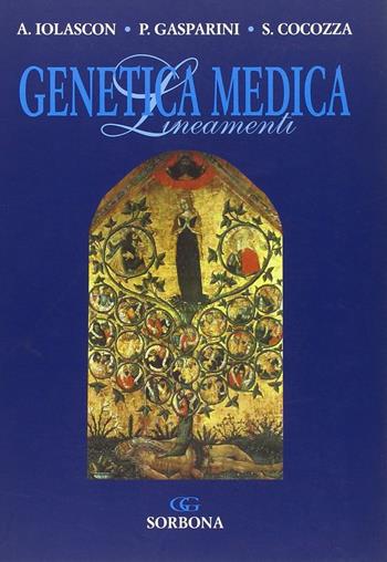 Genetica medica. Lineamenti - Achille Iolascon, Paolo Gasparini, Sergio Cocozza - Libro Idelson-Gnocchi 2005 | Libraccio.it