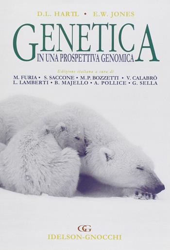 Genetica in una prospettiva genomica - Daniel L. Hartl, Elisabeth W. Jones - Libro Idelson-Gnocchi 2006 | Libraccio.it