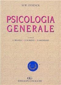 Psicologia generale - Michael W. Eysenck - Libro Idelson-Gnocchi 2006 | Libraccio.it