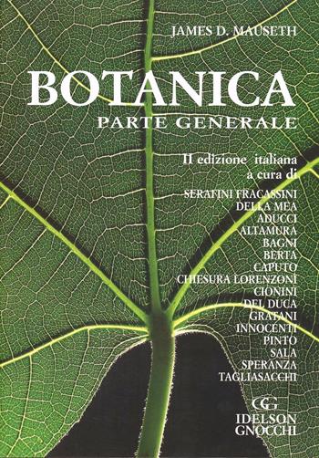 Botanica. Parte generale. Con CD-ROM - James Mauseth - Libro Idelson-Gnocchi 2006 | Libraccio.it