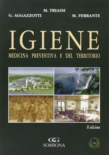 Igiene. Medicina preventiva e del territorio - Maria Triassi - Libro Idelson-Gnocchi 2006 | Libraccio.it