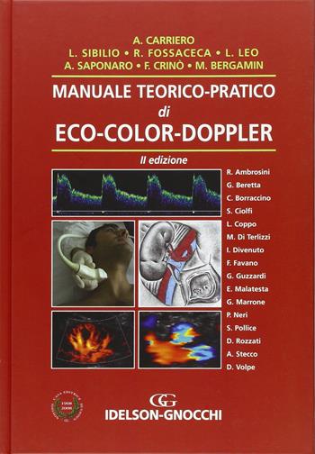 Manuale teorico-pratico di eco-color-doppler - Alessandro Carriero, Luigi Sibilio, Rita Fossaceca - Libro Idelson-Gnocchi 2006 | Libraccio.it